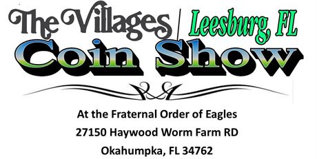 The Villages / Leesburg Coin Show Sept 26, 2026