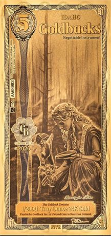 Idaho 5 Goldbacks 2026 Alpha Gold Note 1/200th Troy Oz 24KT Goldback Gem Unc