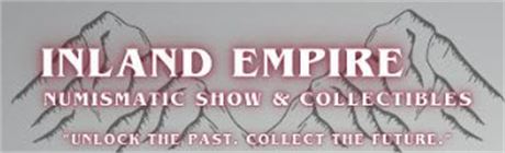 Inland Empire Coin & Collectibles Show