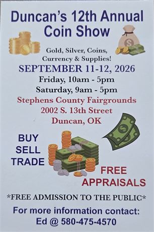 Duncan's Annual Coin Show  September 11-12, 2026