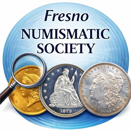 Fresno Numismatic Society - Meetings each 3rd Tuesdays of the Month.