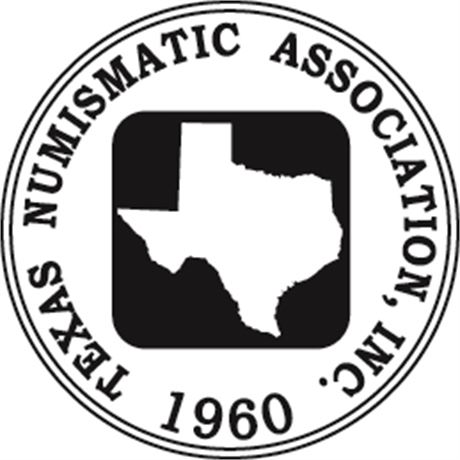 Texas Numismatic Association Coin & Currency Show June 11 - 13, 2027