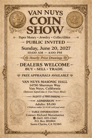 Van Nuys Coin Show - Sunday, June 20th, 2027 - 10AM - 4PM