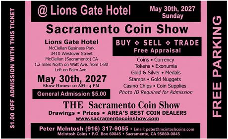 Sacramento Coin Show - Sacramento, CA - May 30th, 2027