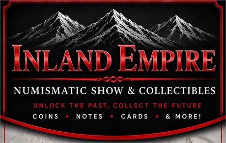 Inland Empire Coin & Collectibles Show | Nov 8th