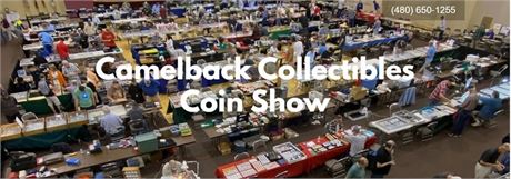 Camelback Collectibles Coin Show -Phoenix AZ - September 13