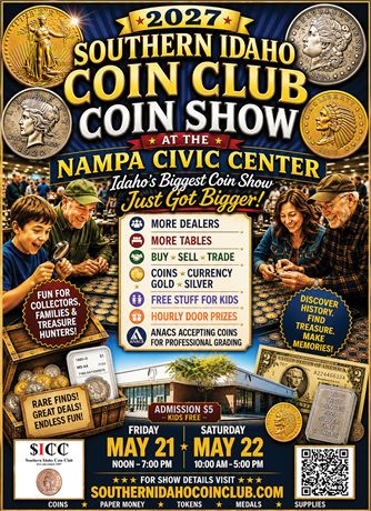 THE 70th ANNUAL SOUTHERN IDAHO COIN SHOW | May 21st-22nd