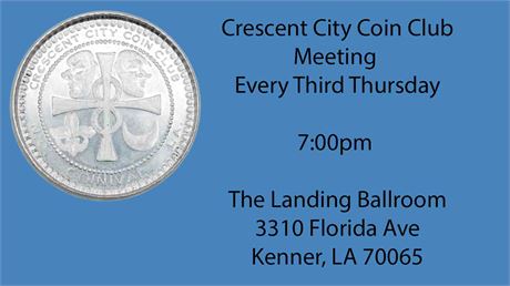 Crescent City Coin Club - Meeting