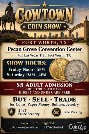 Cowtown Coin Show - Fort Worth, TX