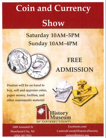 The Best Coin Show in Carteret County 1008 Arendell Street Morehead City, NC