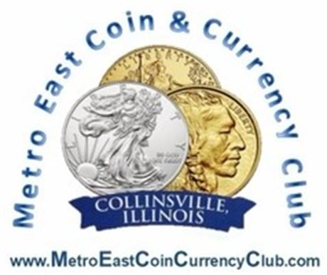 Metro East Coin & Currency Club Coin Show - Collinsville, IL - October 4th